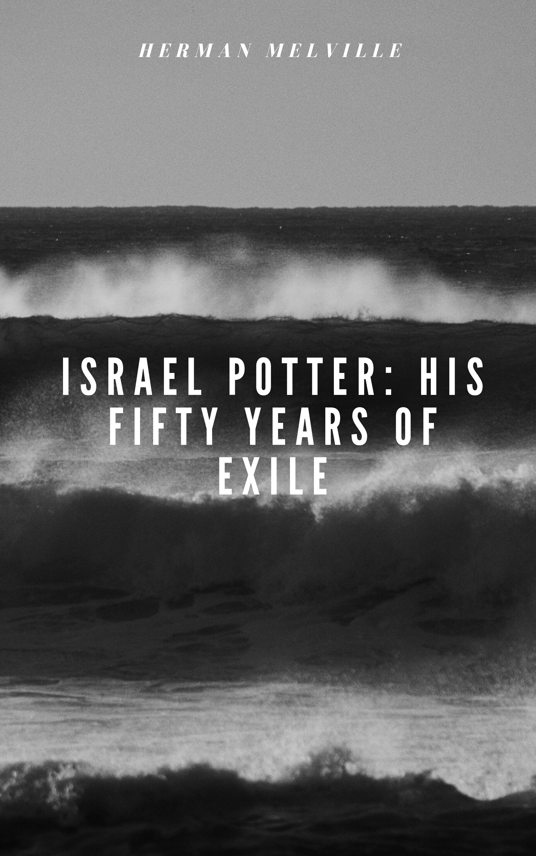 Book Cover: Israel Potter- His Fifty Years of Exile